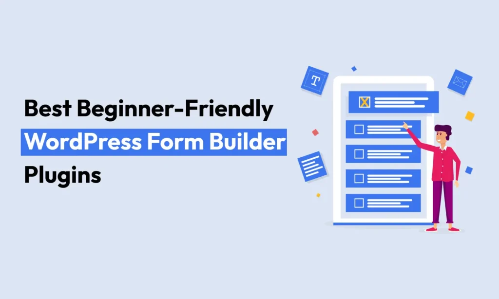 Beginner-Friendly WordPress Form Builder Plugins