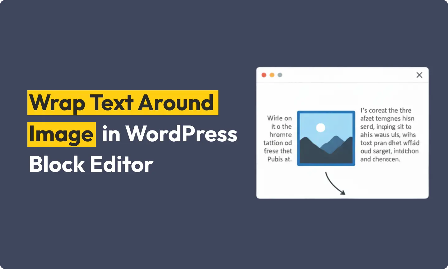 How to Wrap Text Around Image in WordPress Block Editor