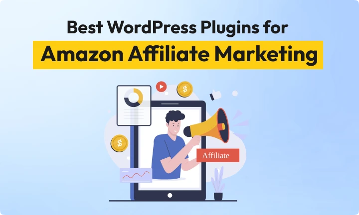 Best WordPress Plugins for Amazon Affiliate Marketing (2026 Guide)