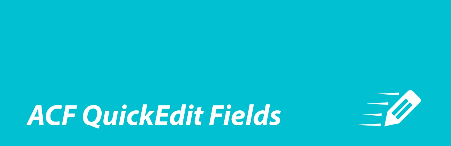 ACF Quick Edit Fields