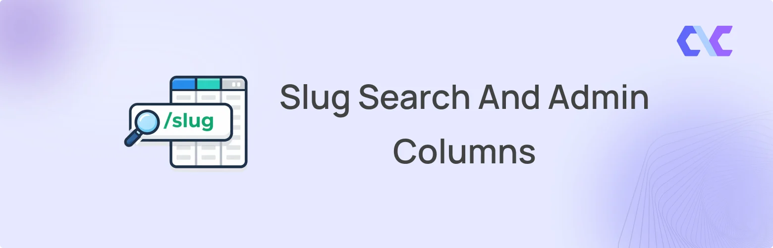 Slug Search and Admin Columns